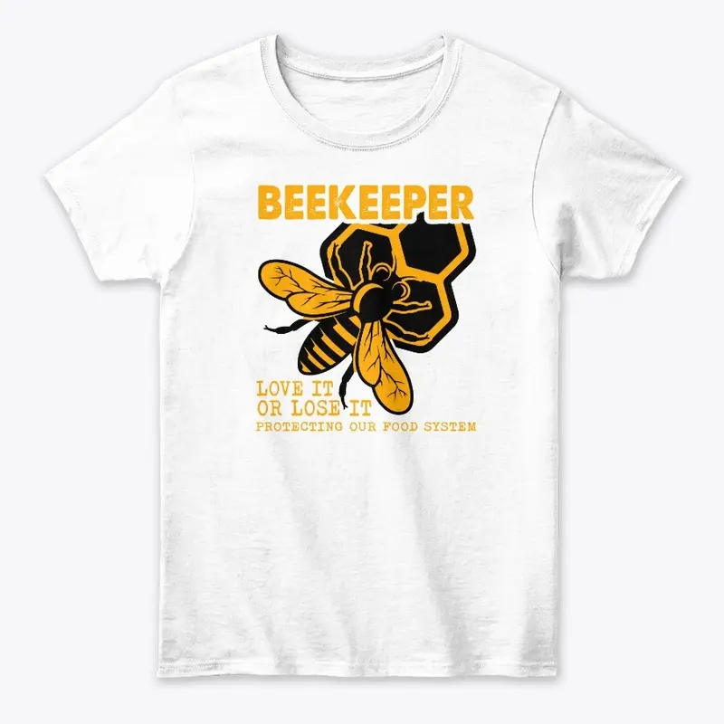 Beekeeper Love it or Lose it